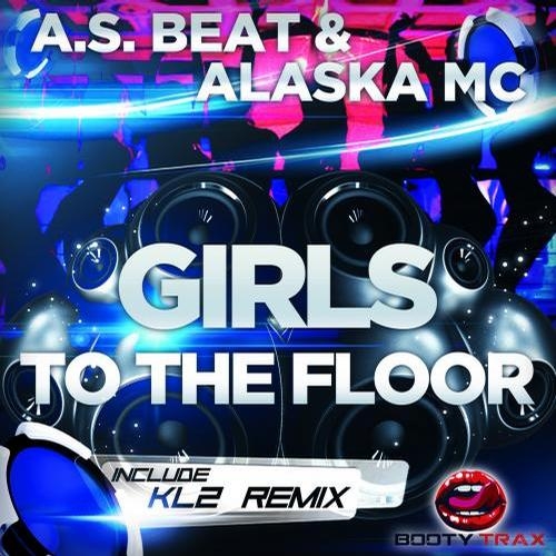 Girls To The Floor (KL2 Remix)