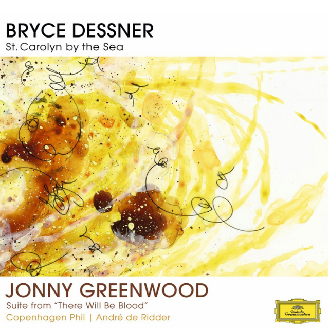 Bryce Dessner: St. Carolyn By The Sea - Jonny Greenwood: Suite From "There Will Be Blood"