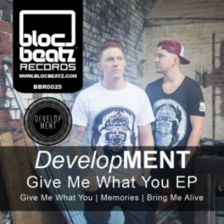 Give Me What You EP