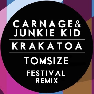 Krakatoa (Tomsize Festival Trap Remix)
