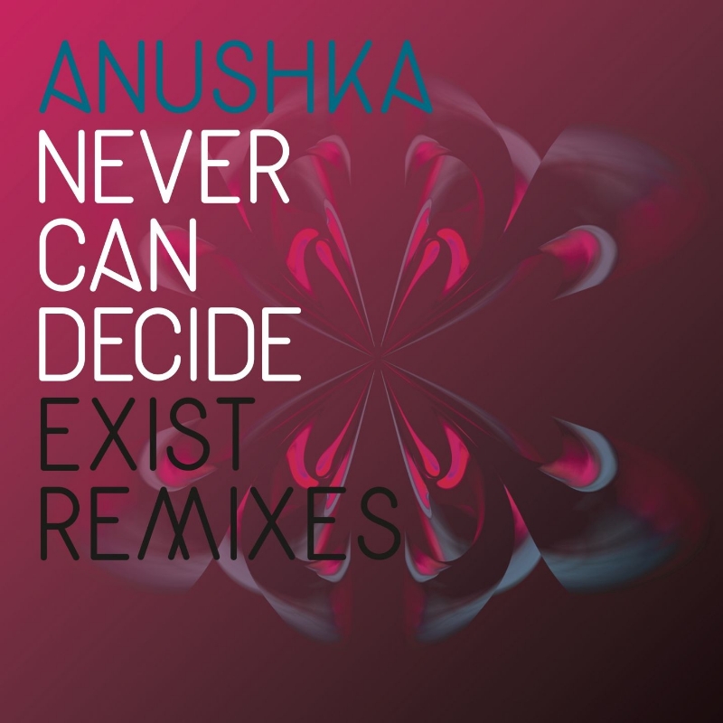 Never Can Decide (Exist Remix)