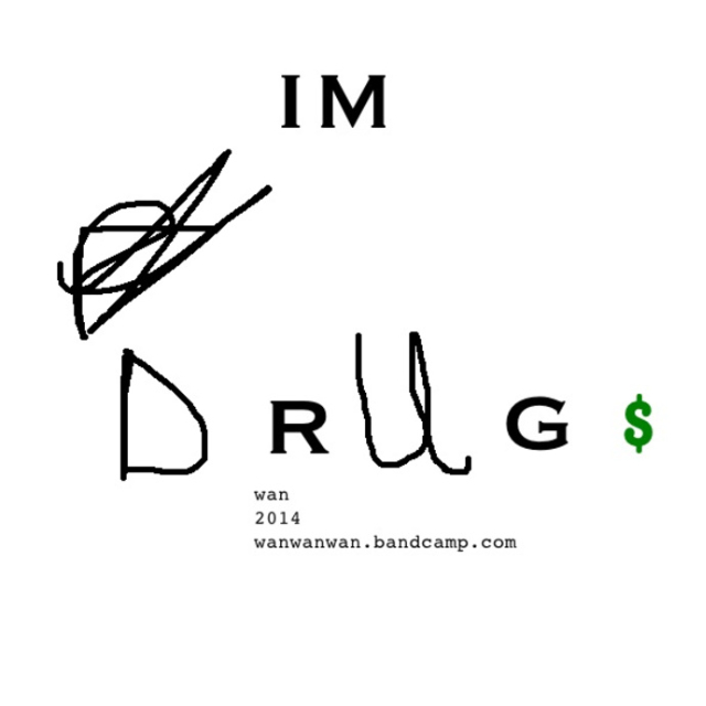 I'm Drug$