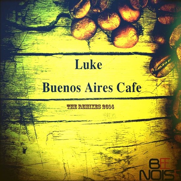 Buenos Aires Cafe (The Remixes 2014)