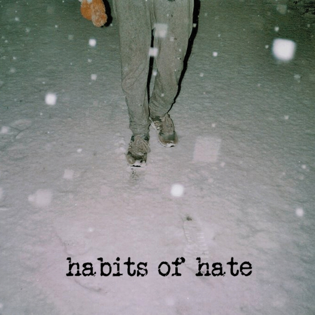 Habits of Hate EP