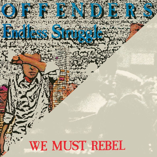 Endless Struggle / We Must Rebel