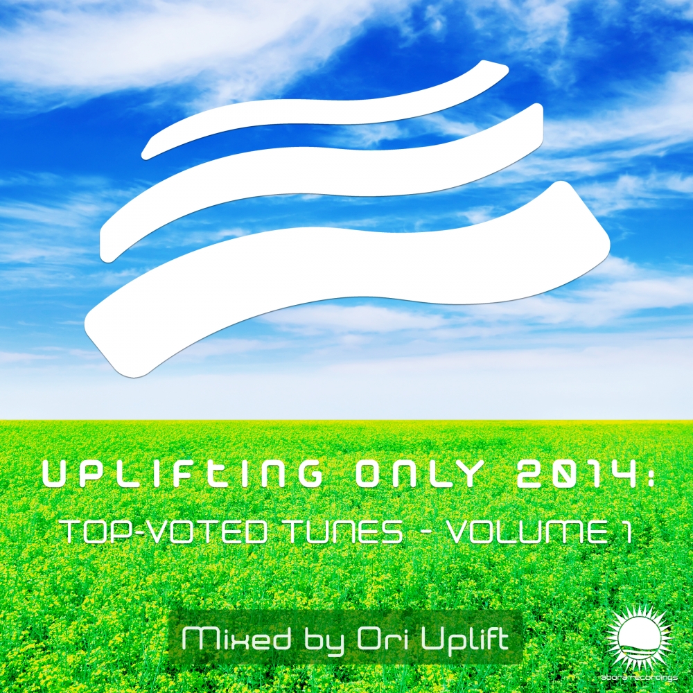 Uplifting Only 2014: Top-Voted Tunes - Vol. 1 (Continuous DJ Mix Part 2)