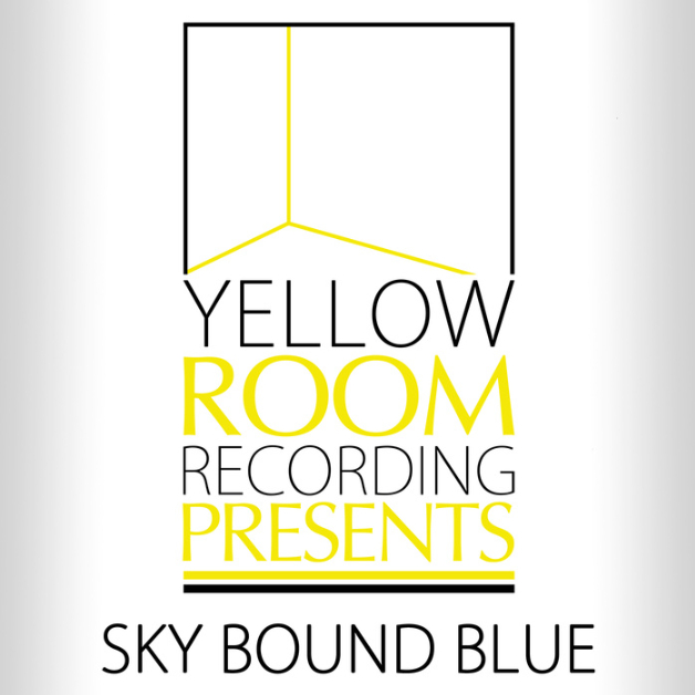 Yellow Room Recording Presents... Sky Bound Blue