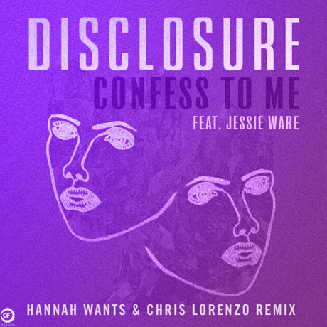 Confess To Me (Hannah Wants & Chris Lorenzo Remix)