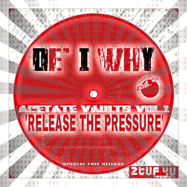 "RELEASE THE PRESSURE" (Acetate Vaults Vol.1)