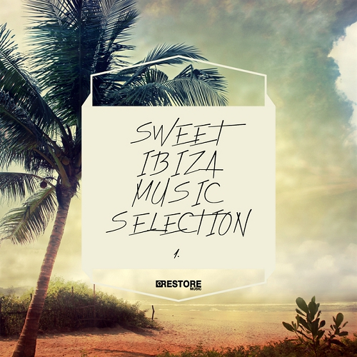 Sweet Ibiza Music Selection Vol 1