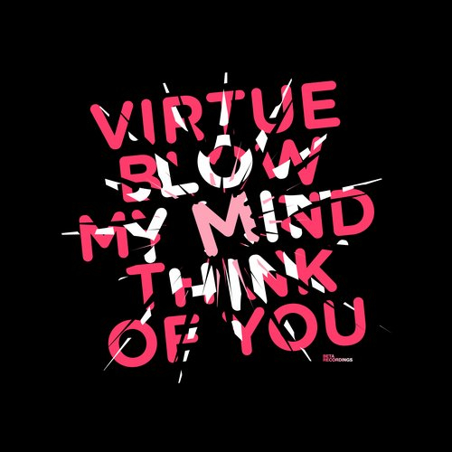 Blow My Mind / Think of You