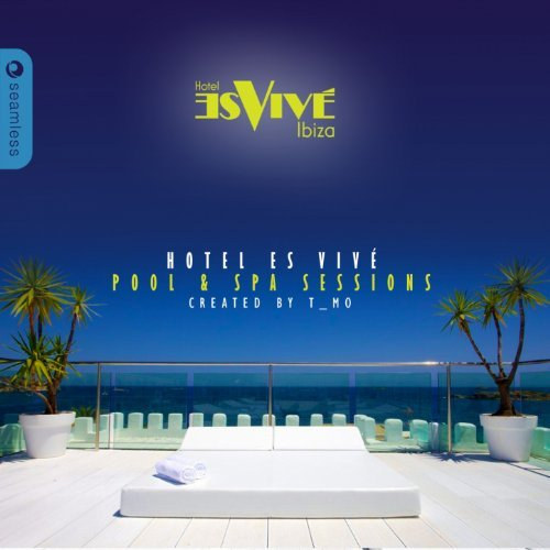 Hotel Es Vive Ibiza Pool & Spa Sessions, Vol. 1 (Continuous Mix)