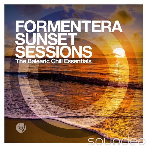 Formentera Sunset Sessions - The Balearic Chill Essentials