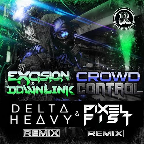 Crowd Control (Delta Heavy Remix)