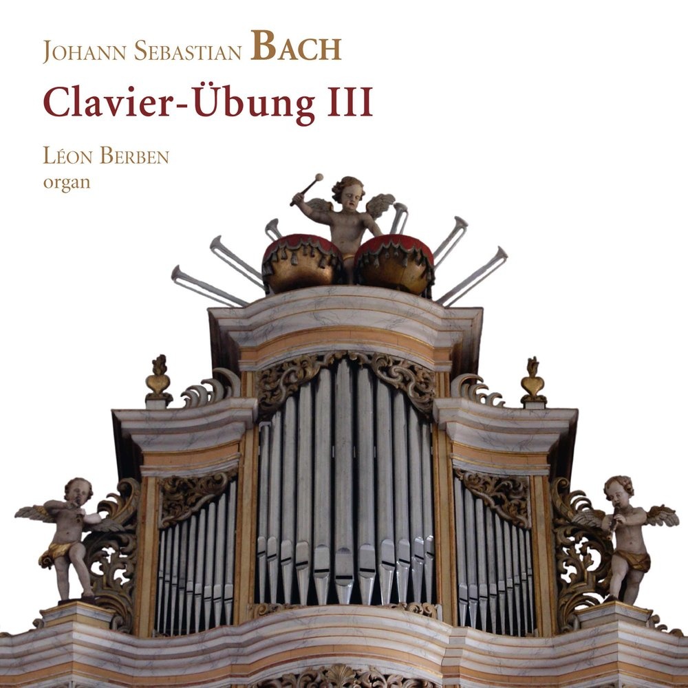 Johann Sebastian Bach - Clavier-Übung III - Léon Berben, organ