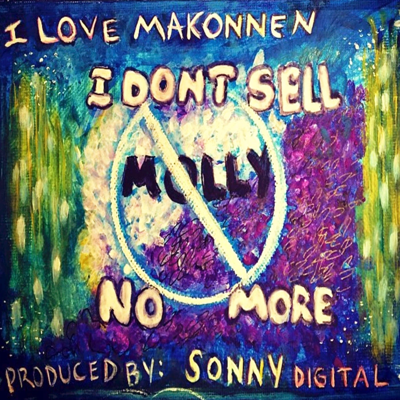 I Don't Sell Molly No More - Single