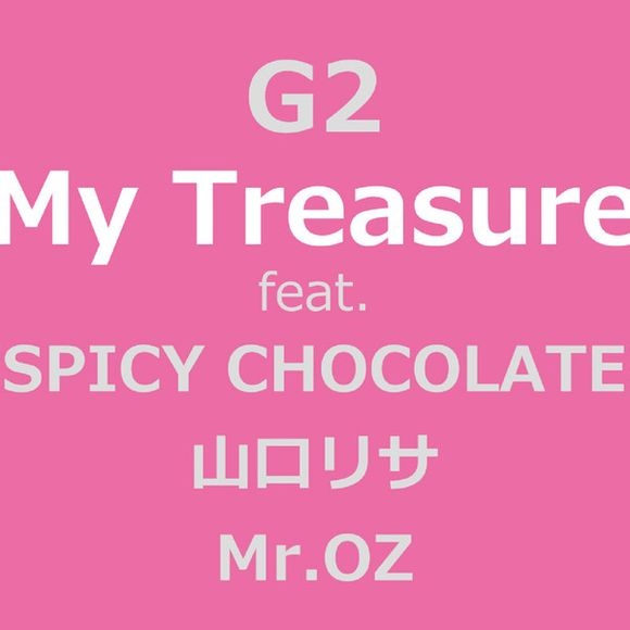 My treasure featuring SPICY CHOCOLATE, 山口リサ,Mr.OZ