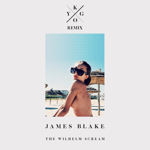 The Wilhelm Scream (Kygo Remix)