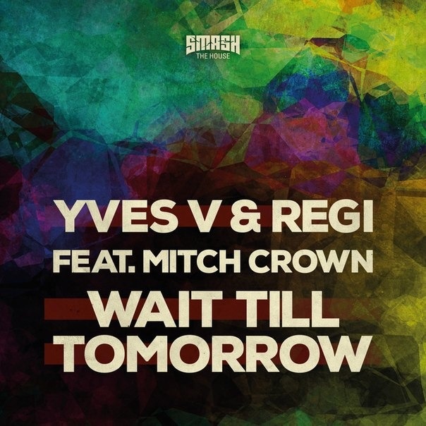 Wait Till Tomorrow (Original Mix)