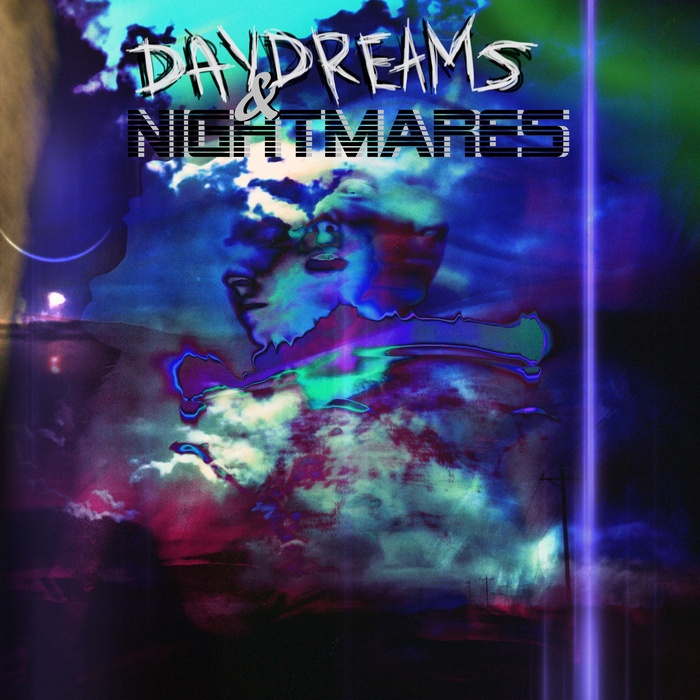 Daydreams & Nightmares