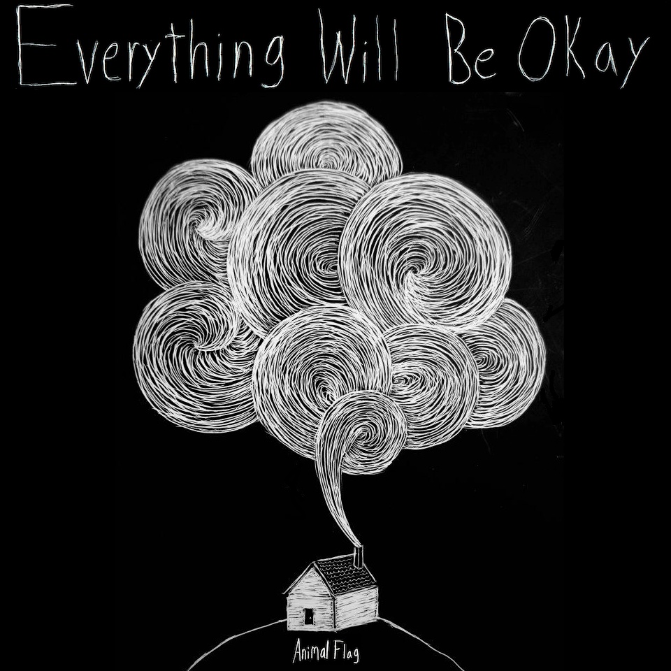 Everything Will Be Okay