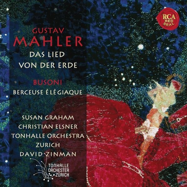 Mahler - Das Lied von der Erde - Busoni - Berceuse elegiaque