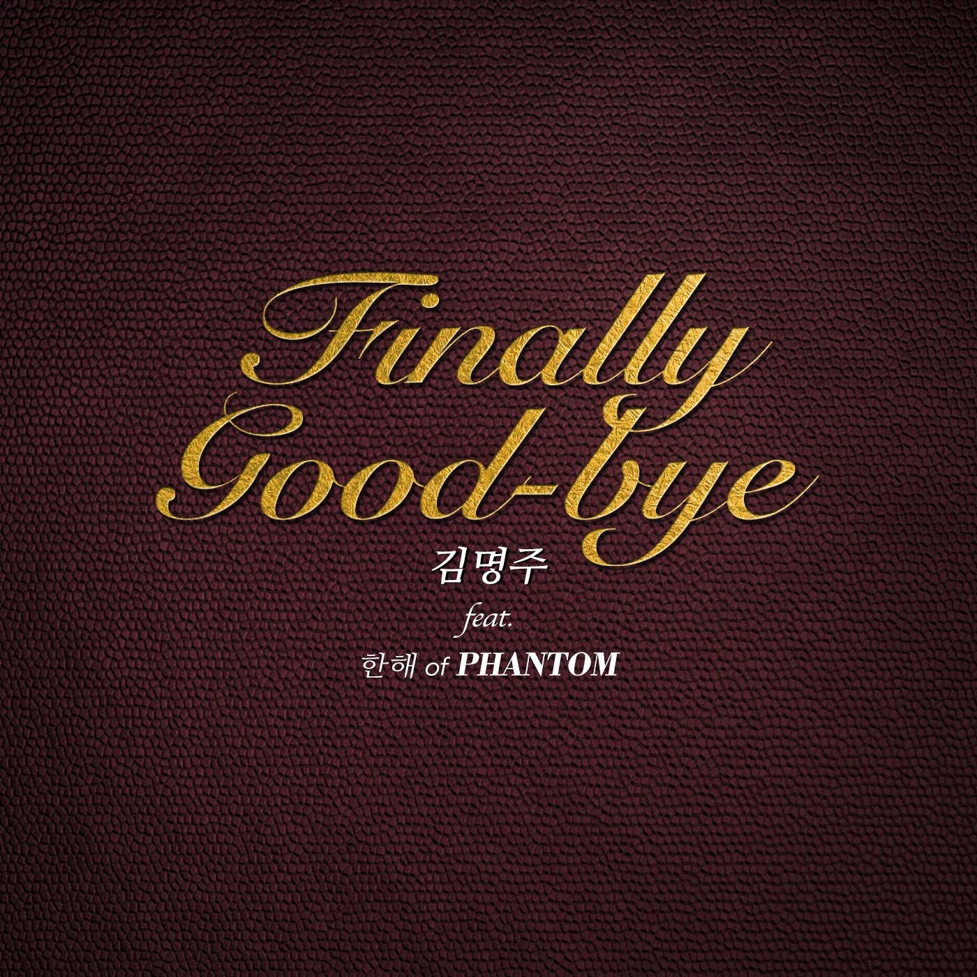 Finally Good-Bye (Inst.)