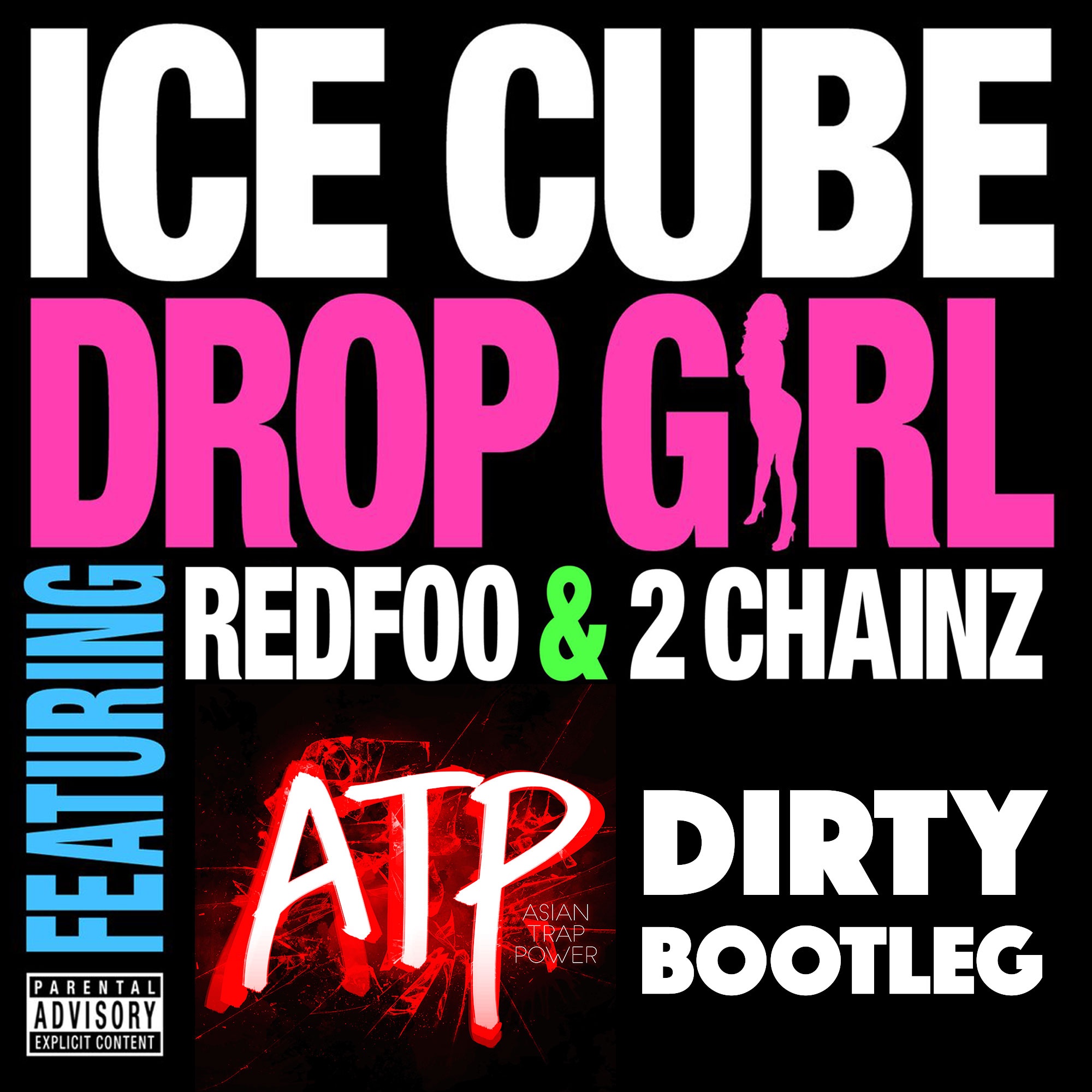 Drop Girl (ATP Dirty Bootleg)