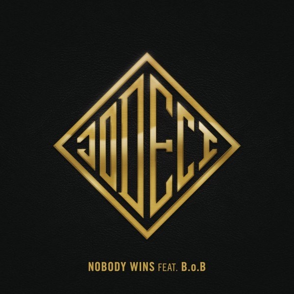 Nobody Wins (feat. B.o.B.)