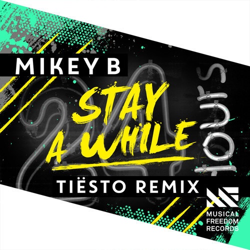 Stay A While (Tiësto Remix)