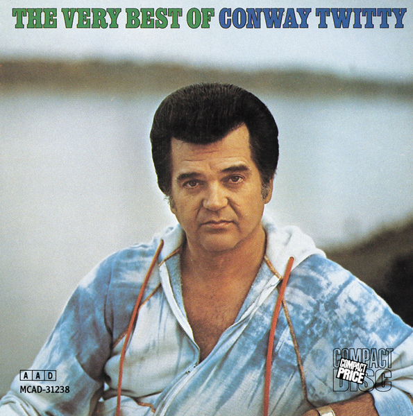The Very Best Of Conway Twitty