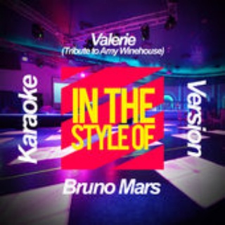 Valerie (Tribute to Amy Winehouse) [In the Style of Bruno Mars] [Karaoke Version] 