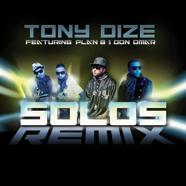 Solos (Remix) [feat. Plan B & Don Omar]