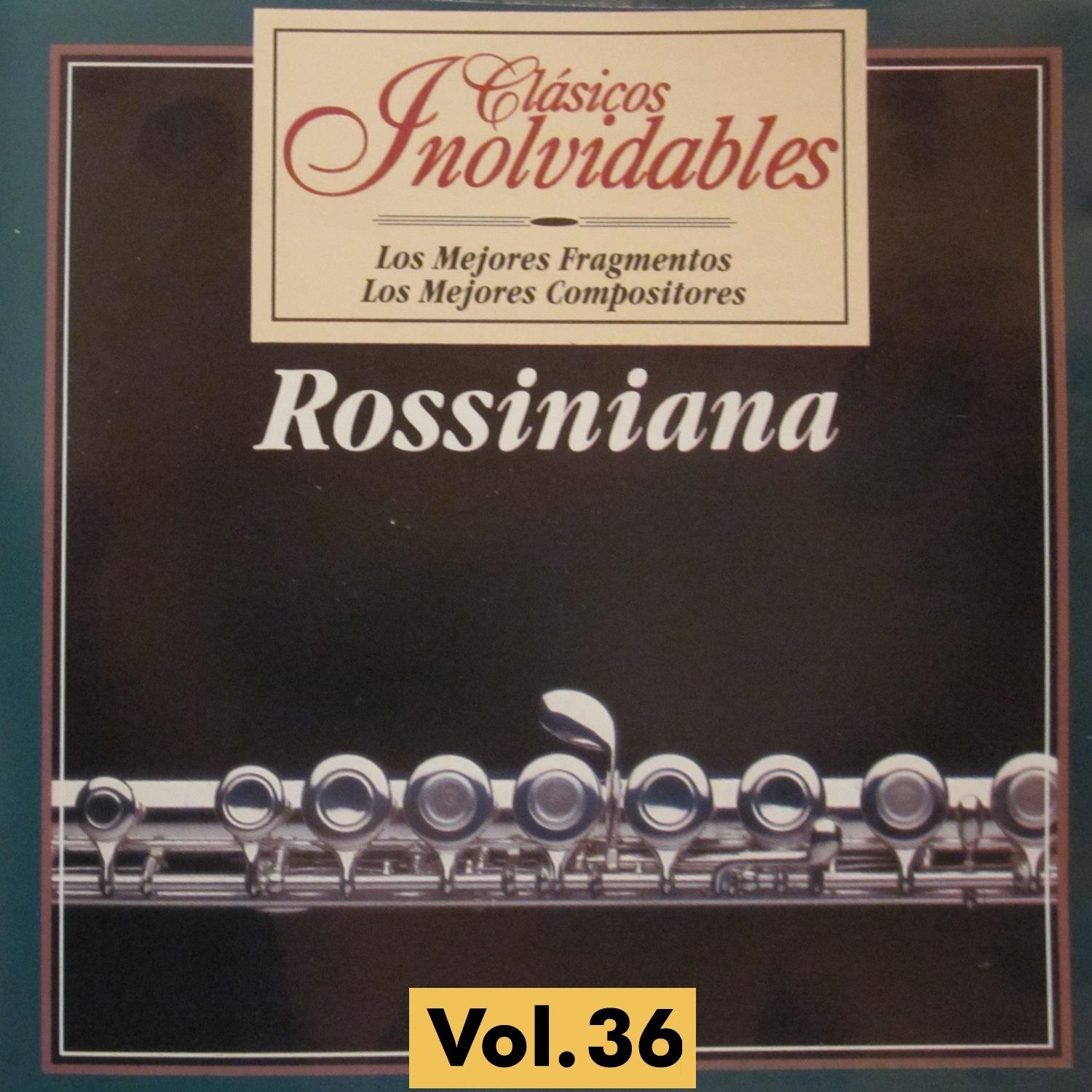 Clásicos Inolvidables Vol. 36, Rossiniana