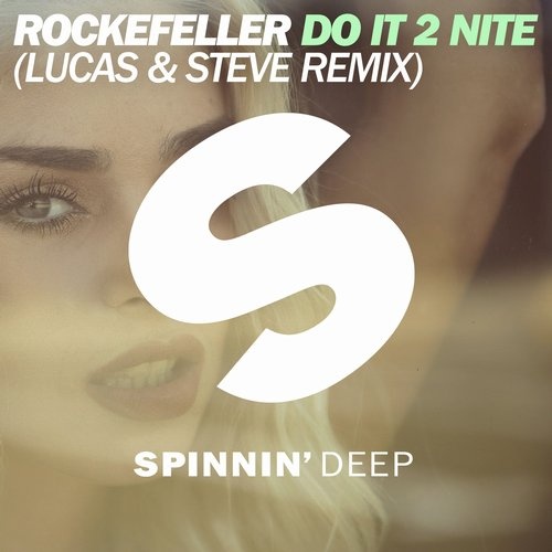 DO IT 2 NITE (LUCAS & STEVE REMIX)