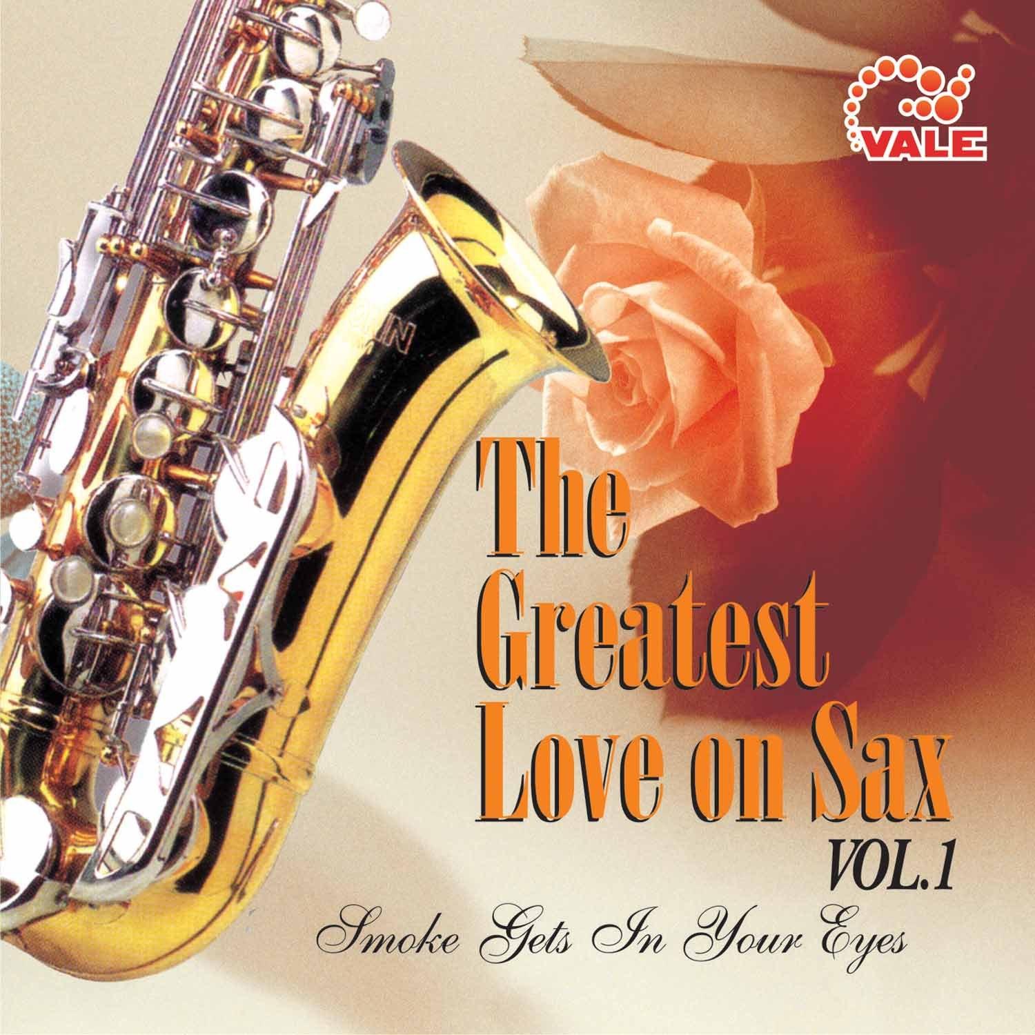 The Greatest Love On Sax, Vol. 1