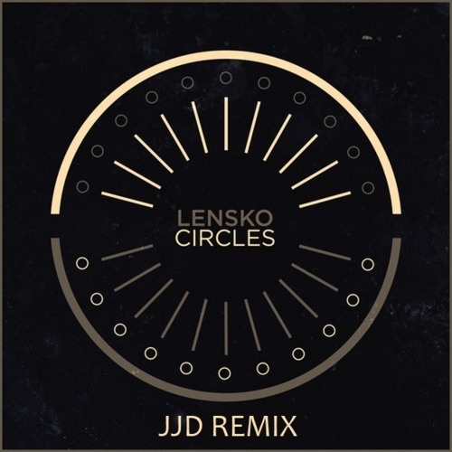 Circles (JJD Remix)