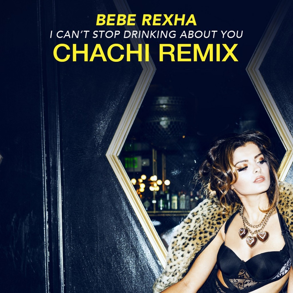  I Can't Stop Drinking About You (Chachi Remix)