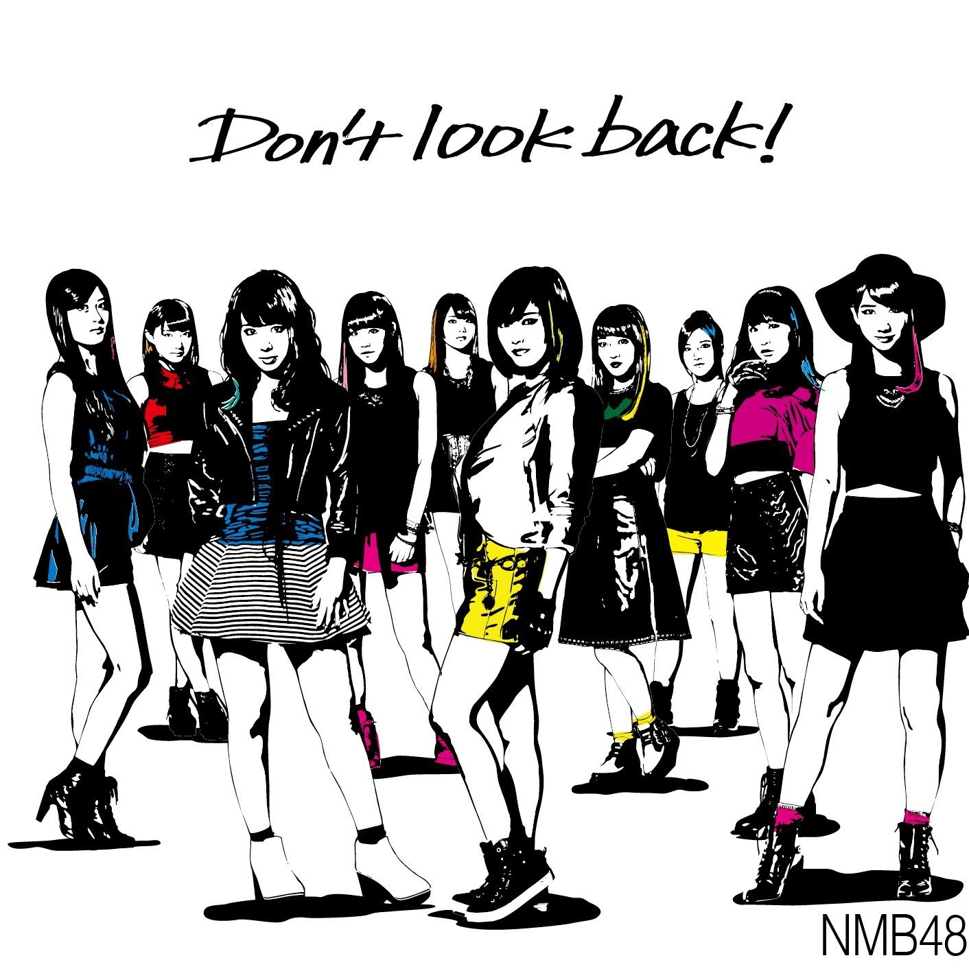 Don’t look back!