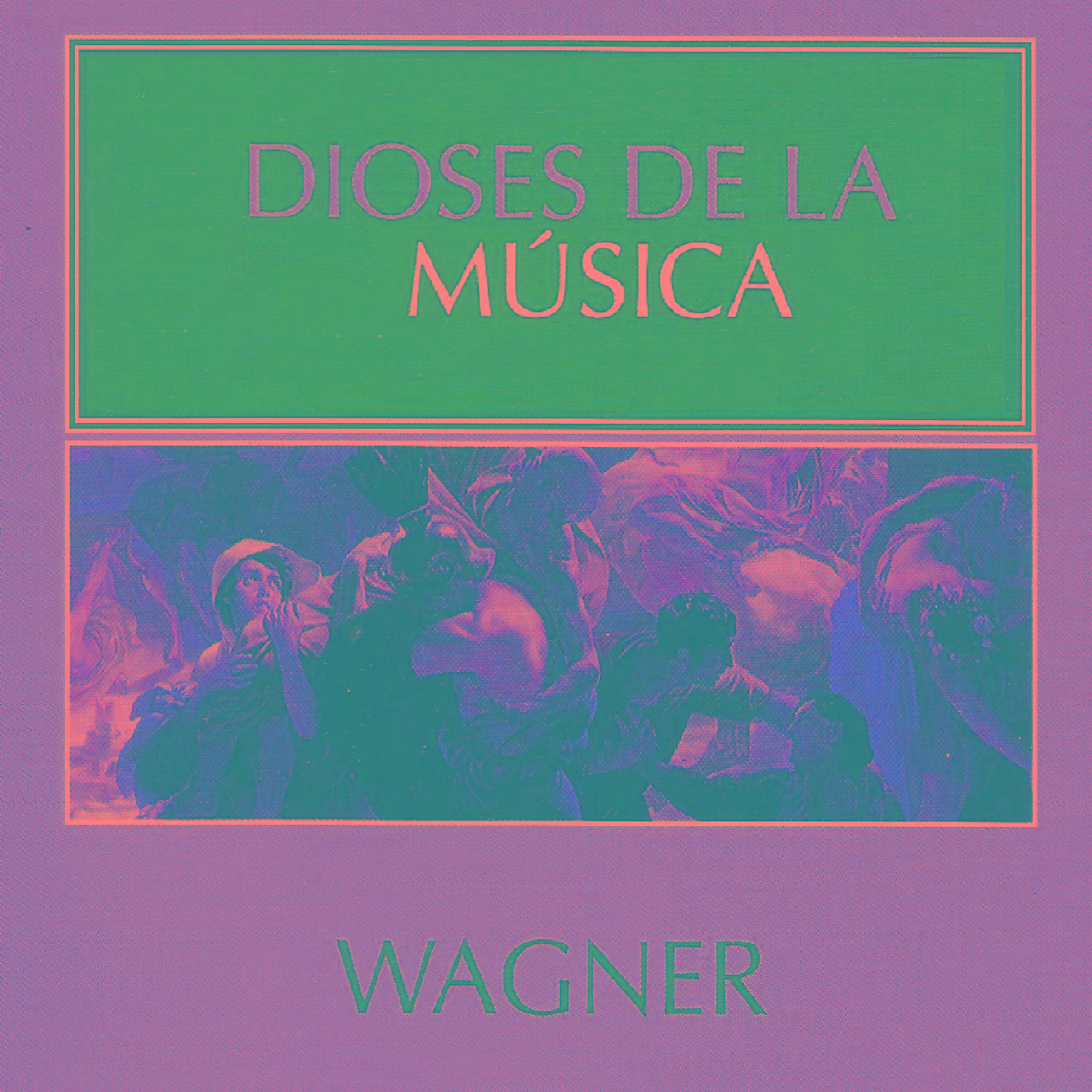 Dioses de la Música - Wagner