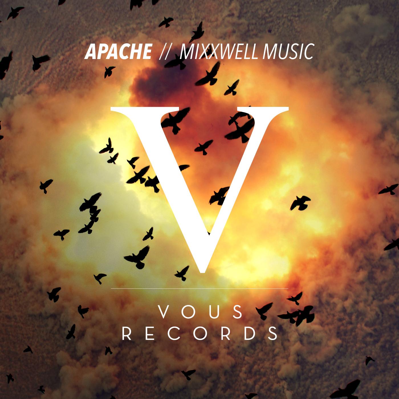 VOUS0027 Mixxwell Music - Apache