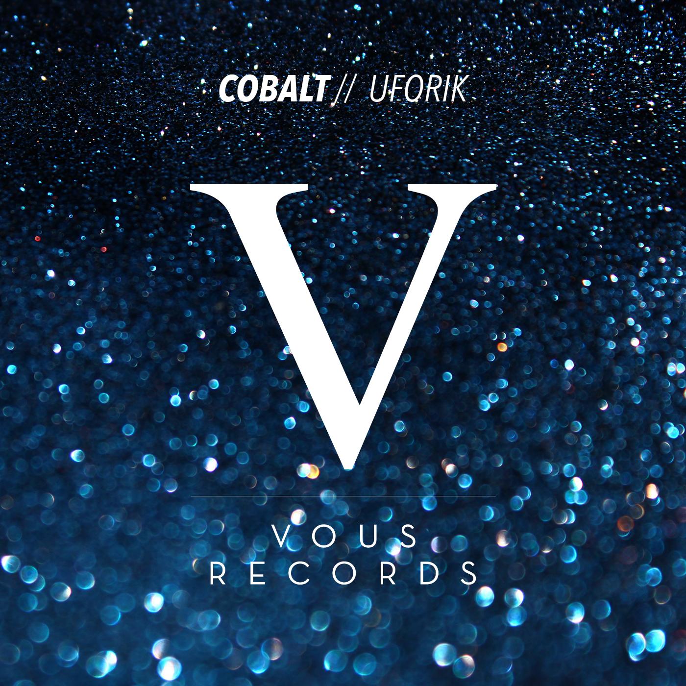 VOUS0035 Uforik - Cobalt (Free Download)