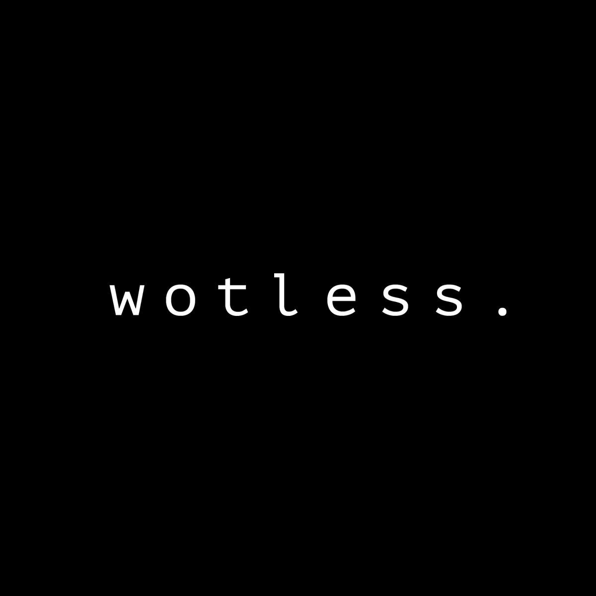 Wotless