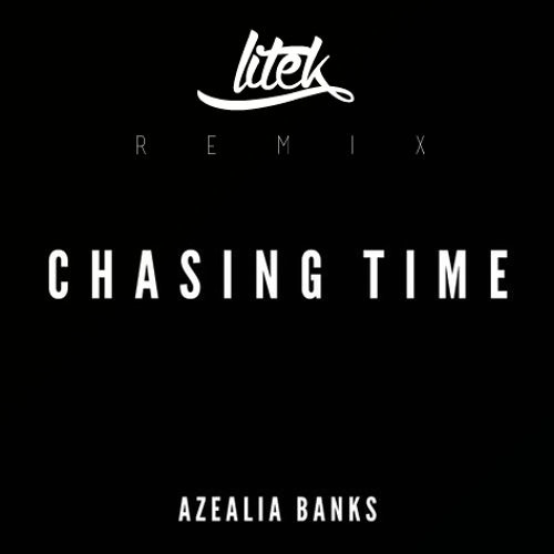 Chasing Time (LiTek Remix)