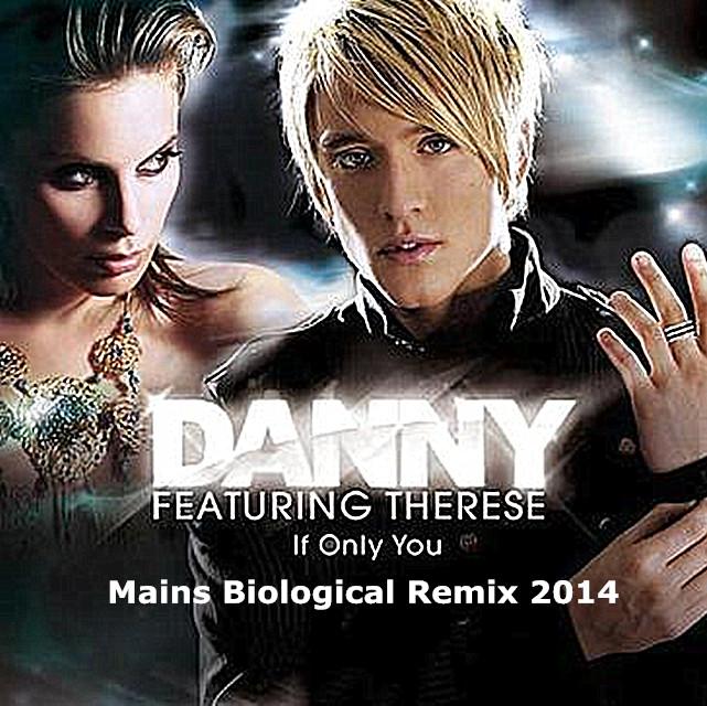 If Only You - Mains Biological Remix