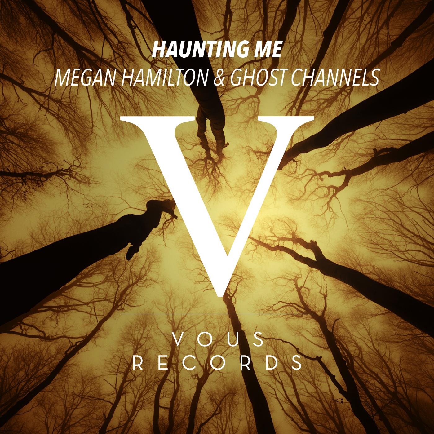 VOUS0072 Megan Hamilton & Ghost Channels-Haunting Me