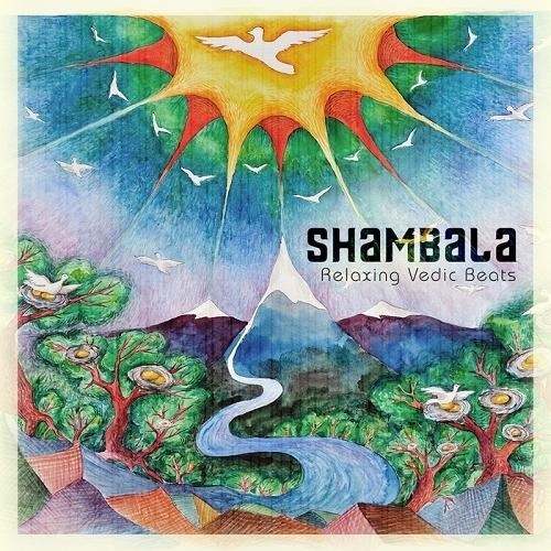 Shambala - Relaxing Vedic Beats