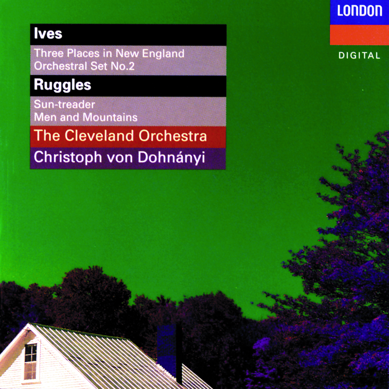 Ives: 3 Places in New England; Orchestral Set No. 2 - Ruggles: Sun-Treader; Men And Mountains - Crawford: Andante