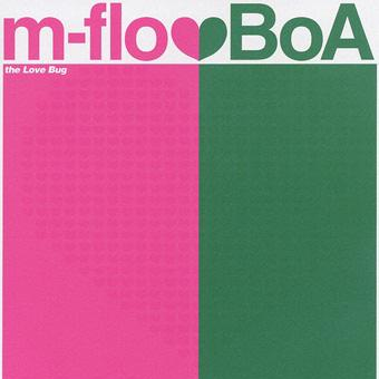 m-flo loves BoA - The Love Bug