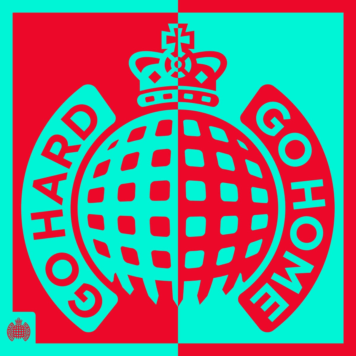 Go Hard or Go Home - Ministry of Sound